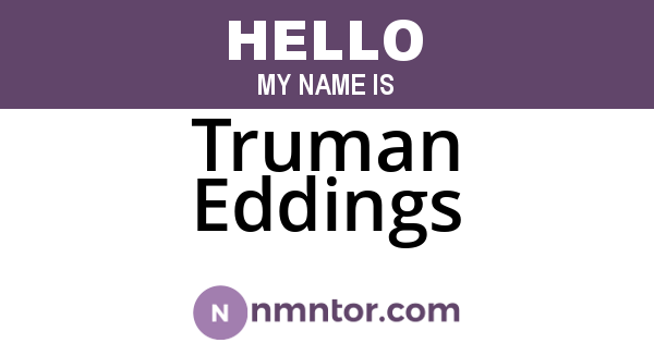 Truman Eddings