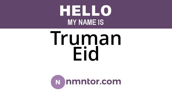 Truman Eid
