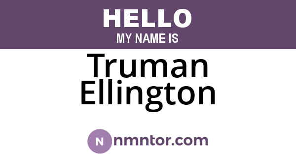 Truman Ellington