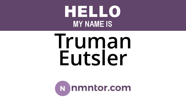Truman Eutsler