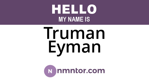 Truman Eyman