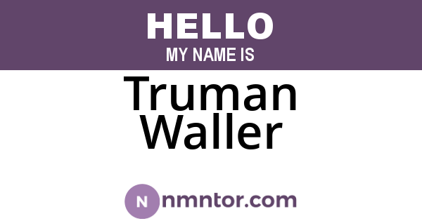 Truman Waller