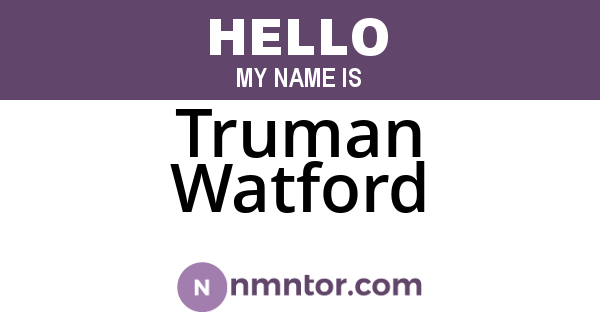 Truman Watford