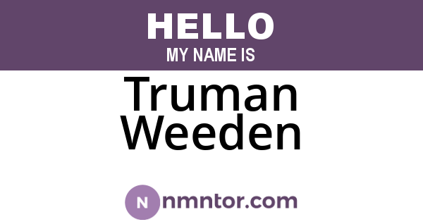 Truman Weeden