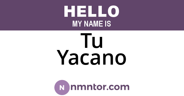 Tu Yacano