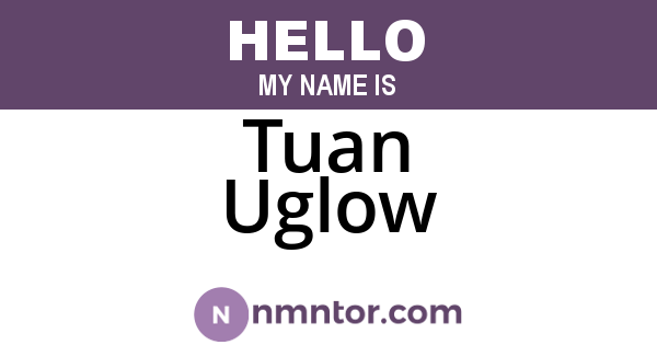 Tuan Uglow