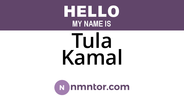 Tula Kamal
