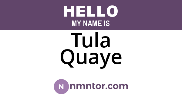 Tula Quaye
