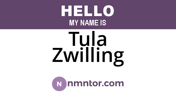 Tula Zwilling