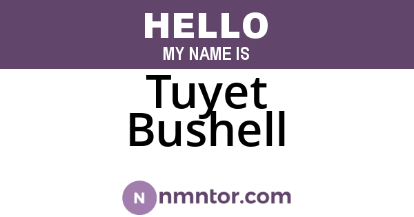 Tuyet Bushell