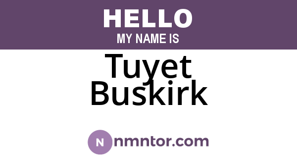 Tuyet Buskirk