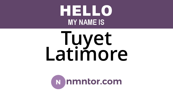 Tuyet Latimore