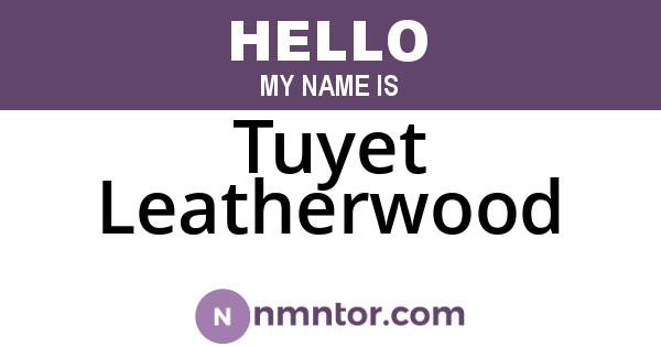 Tuyet Leatherwood