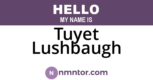 Tuyet Lushbaugh