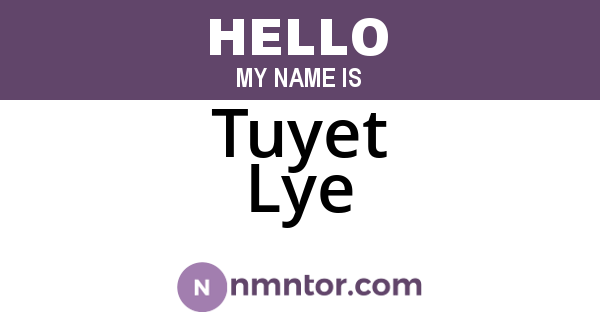 Tuyet Lye