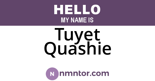 Tuyet Quashie