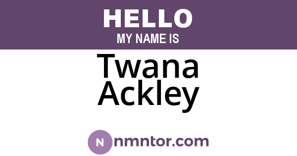 Twana Ackley
