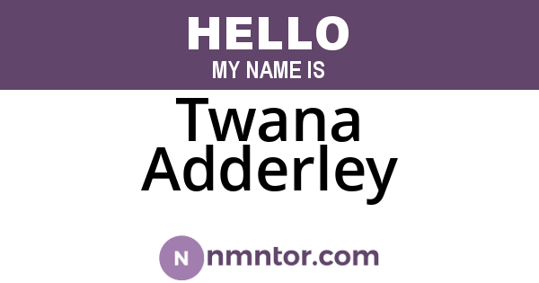Twana Adderley