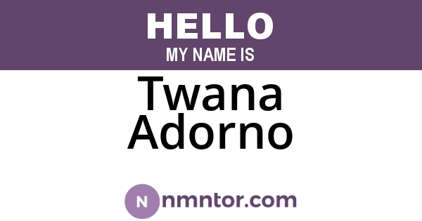 Twana Adorno