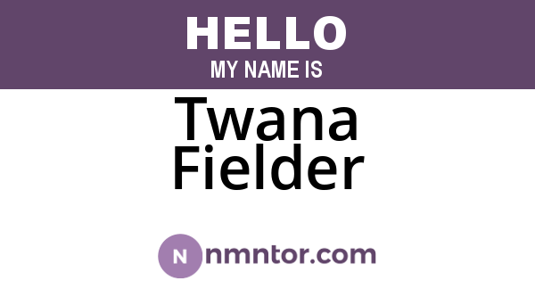 Twana Fielder