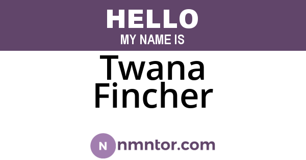Twana Fincher