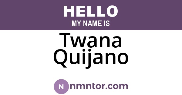 Twana Quijano