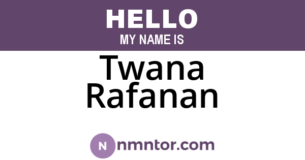 Twana Rafanan