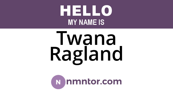 Twana Ragland
