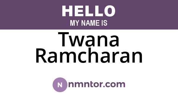 Twana Ramcharan