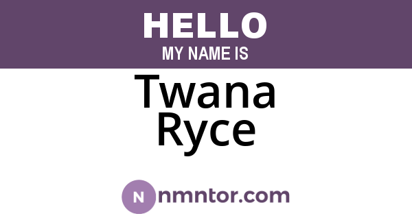 Twana Ryce