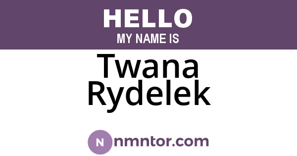 Twana Rydelek