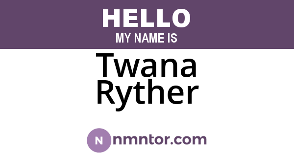 Twana Ryther