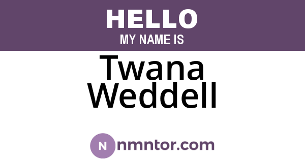 Twana Weddell