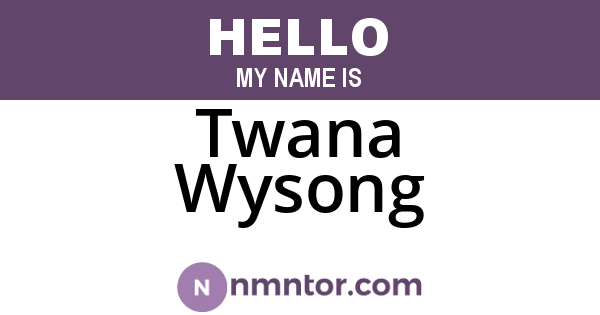 Twana Wysong