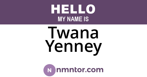 Twana Yenney