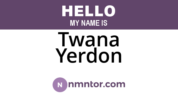 Twana Yerdon