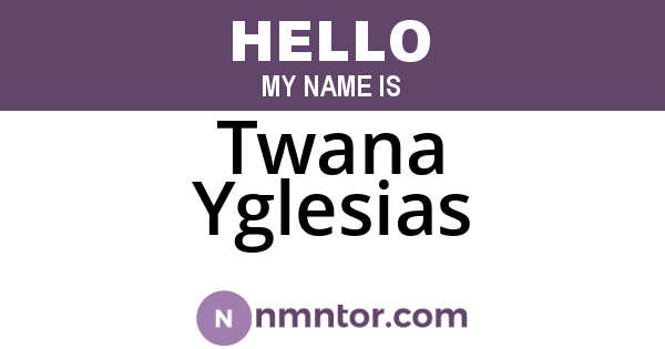 Twana Yglesias