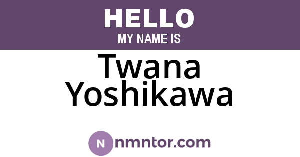Twana Yoshikawa