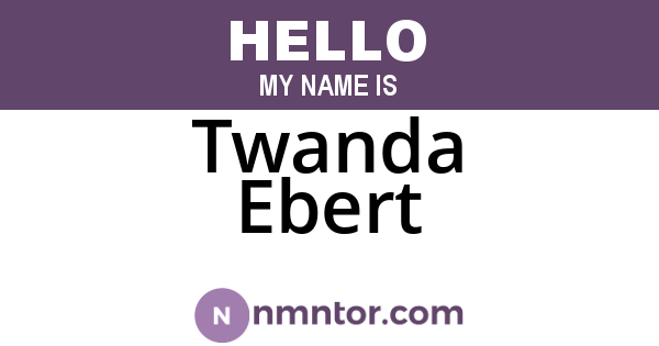 Twanda Ebert