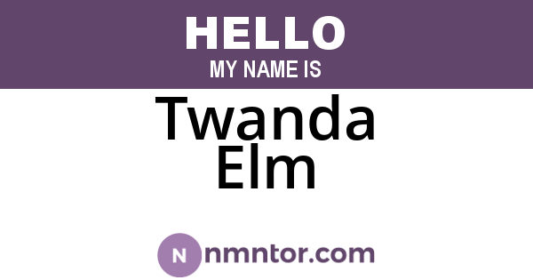 Twanda Elm