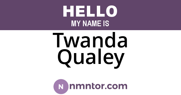 Twanda Qualey