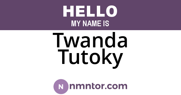 Twanda Tutoky