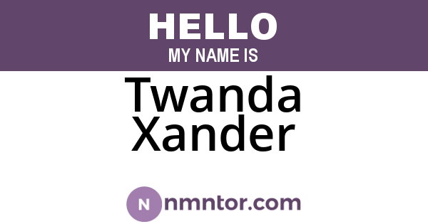 Twanda Xander