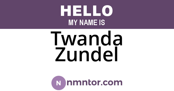 Twanda Zundel