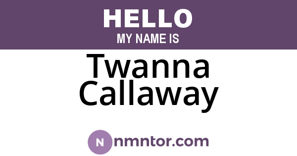 Twanna Callaway