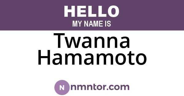 Twanna Hamamoto