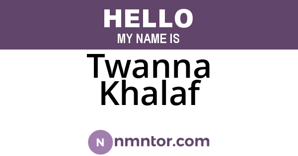 Twanna Khalaf