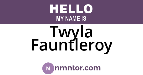 Twyla Fauntleroy