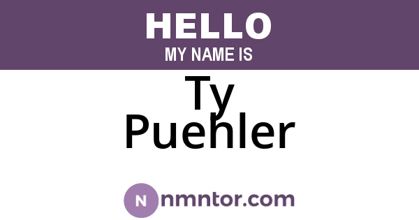 Ty Puehler