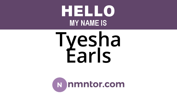 Tyesha Earls